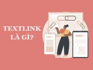 Textlink hiểu đơn giản là liên kết văn bản