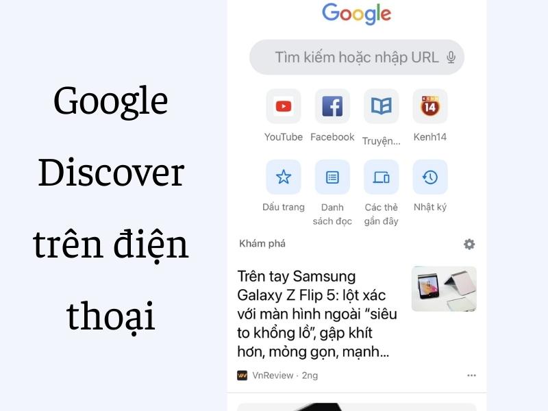 Khi tải Google Chrome sẽ được mặc định cài đặt tính năng Google Discover