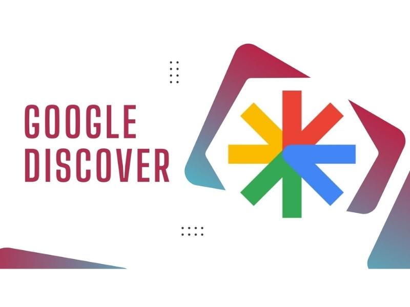 Vì sao Google Discover quan trọng đối với SEO