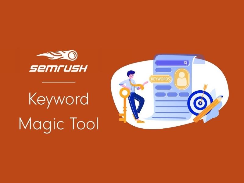 Công cụ SEMrush Keyword Magic Tool