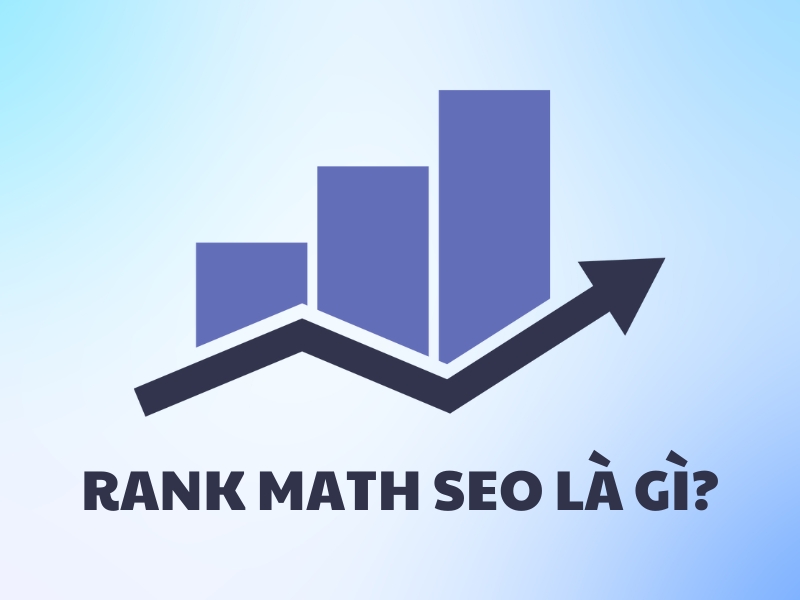 Rank Math SEO giúp tối ưu hóa website của bạn trên các công cụ tìm kiếm