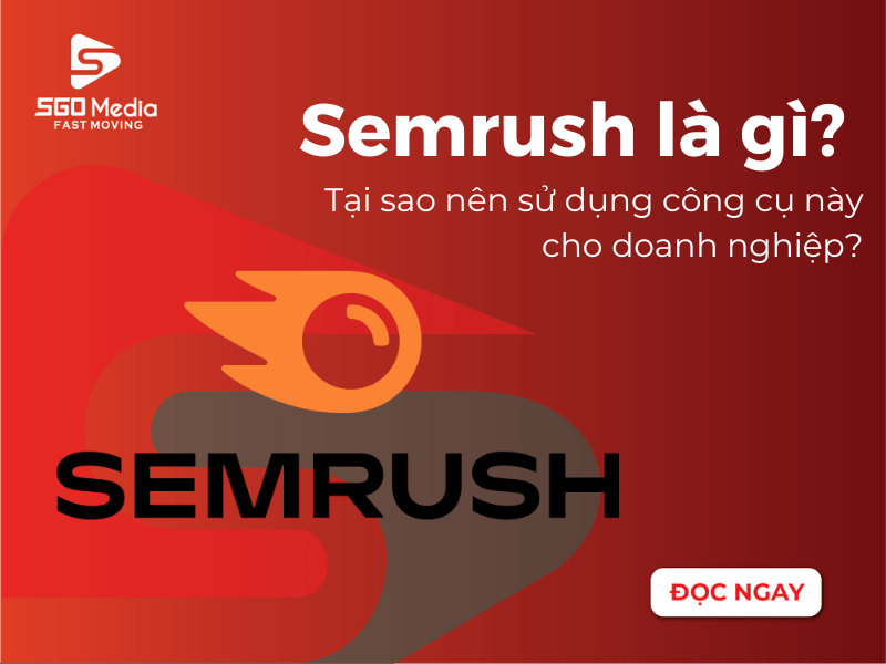 Đánh giá công cụ Semrush