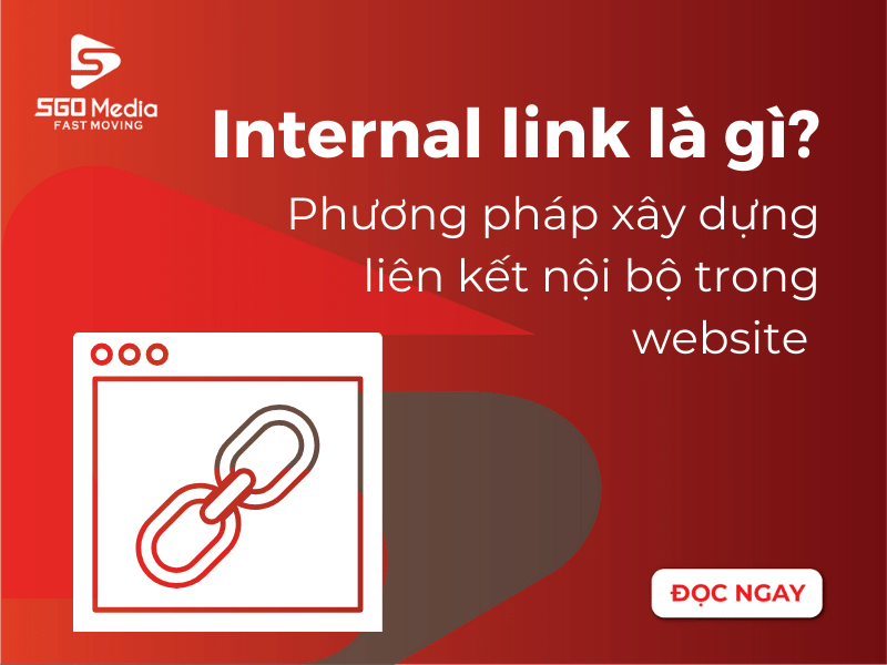 Nắm vững được khái niệm “Internal link là gì?”