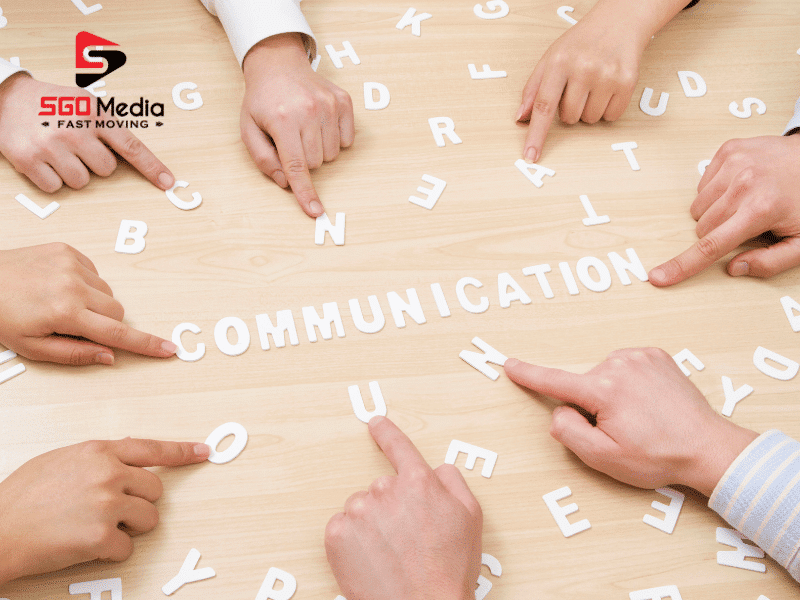 Communication là chìa khóa để tiếp cận khách hàng và duy trì mối quan hệ