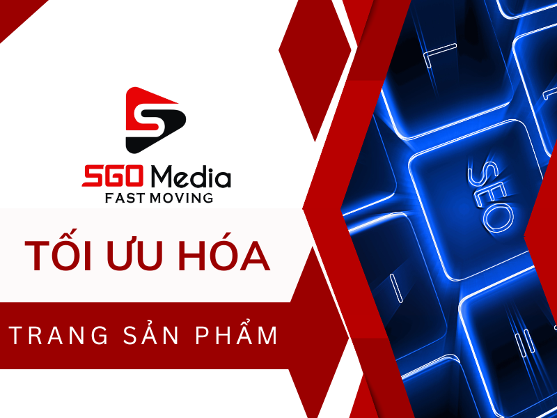 Cách tối ưu hóa trang sản phẩm trên website